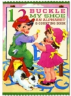 Image for One, Two,  Buckle My Shoe : An Alphabet and Counting Shape Book