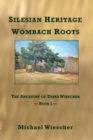 Image for Silesian Heritage, Wombach Roots