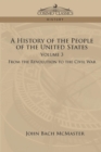 Image for A History of the People of the United States : Volume 3 - From the Revolution to the Civil War