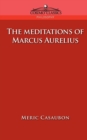 Image for The Meditations of Marcus Aurelius