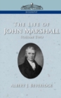 Image for The Life of John Marshall, Vol. 2