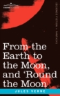 Image for From the Earth to the Moon and &#39;Round the Moon