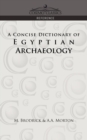 Image for A Concise Dictionary of Egyptian Archaeology