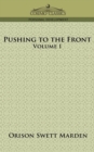 Image for Pushing to the Front, Volume I