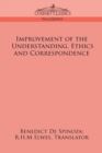 Image for Improvement of the Understanding, Ethics and Correspondence