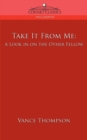 Image for Take It from Me