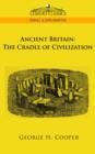 Image for Ancient Britain : The Cradle of Civilization