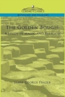 Image for The Golden Bough : A Study in Magic and Religion