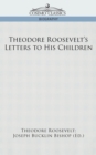 Image for Theodore Roosevelt&#39;s Letters to His Children