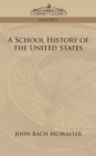 Image for A School History of the United States