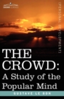Image for The crowd  : a study of the popular mind