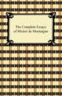 Image for Complete Essays of Michel de Montaigne