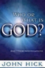 Image for Who or What Is God?