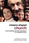 Image for Mission-Shaped Church : Church Planting and Fresh Expressions in a Changing Context