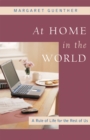 Image for At Home in the World: A Rule of Life for the Rest of Us