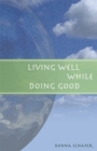Image for Living well while doing good