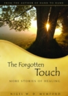 Image for Forgotten Touch: More Stories of Healing