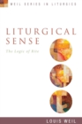 Image for Liturgical Sense : The Logic of Rite