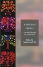 Image for Pilgrim People: Learning Through the Church Year