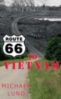 Image for Route 66 to Vietnam : A Draftee&#39;s Story