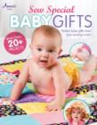 Image for Sew special baby gifts  : perfect baby gifts from your sewing room!