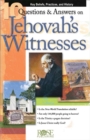 Image for 10 Questions &amp; Answers on Jehovah&#39;s Witnesses Pamphlet : Key Beliefs, Practices, and History