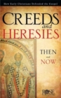 Image for Creeds and Heresies