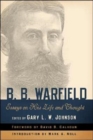 Image for B. B. Warfield: Essays on His Life and Thought