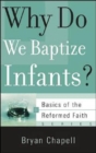 Image for Why Do We Baptize Infants?