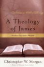 Image for Theology of James, A