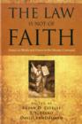 Image for Law is Not of Faith, The
