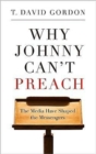 Image for Why Johnny Can’t Preach