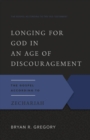 Image for Longing for God in an Age of Discouragement
