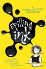 Image for Spilling Ink: A Young Writer&#39;s Handbook