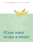 Image for If You Want to See a Whale