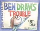Image for Ben draws trouble