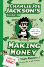 Image for Charlie Joe Jackson&#39;s Guide to Making Money