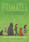 Image for Primates  : the fearless science of Jane Goodall, Dian Fossey, and Birute Galdikas