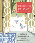 Image for The Iridescence of Birds : A Book About Henri Matisse