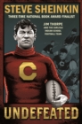 Image for Undefeated: astonishing rise of Jim Thorpe and the Carlisle Indians football team