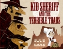Image for Kid Sheriff and the Terrible Toads