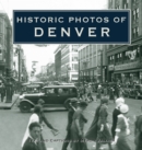 Image for Historic Photos of Denver