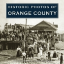 Image for Historic Photos of Orange County