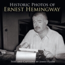 Image for Historic Photos of Ernest Hemingway