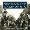 Image for Historic Photos of the Chinese in California