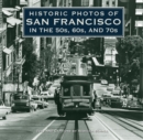 Image for Historic Photos of San Francisco in the 50s, 60s, and 70s