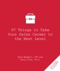 Image for 97 Things to Take Your Sales Career to the Next Level