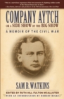 Image for Company Aytch or a Side Show of the Big Show: A Memoir of the Civil War