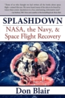Image for Splashdown: NASA, the Navy, &amp; Space Flight Recovery