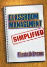 Image for Classroom Management Simplified